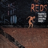 THE REDS: Fugitives From The Laughing House
