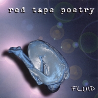 Red Tape Poetry : Fluid