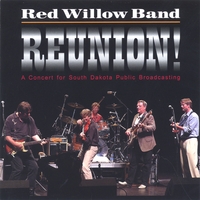 Red Willow Band : Reunion!