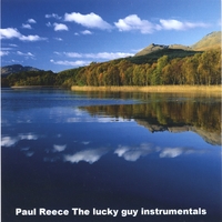 Paul Reece : The Lucky Guy Instrumentals