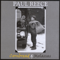 Paul Reece : Cornbread & Molasses