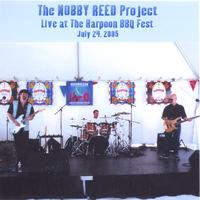 The Nobby Reed Project : Live @ The Harpoon BBQ Fest-July 24,2005