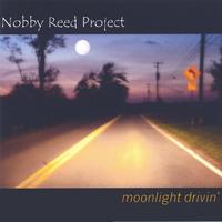 NOBBY REED PROJECT: Moonlight Drivin'
