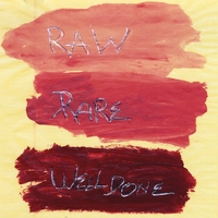 Reed Kailing : Raw, Rare, Well-Done
