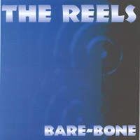 The Reels : Bare Bone