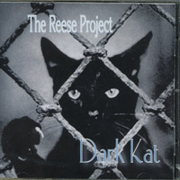 The Reese Project : Dark Kat