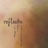 REFLECTIV: Songs For Stillness
