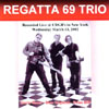 REGATTA 69 TRIO: Live at CBGB's 2002