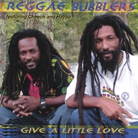 The Reggae Bubblers : Give A Little Love