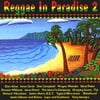 REGGAE IN PARADISE 2: REGGAE IN PARADISE 2