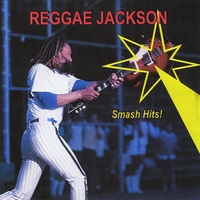 Reggae Jackson : Smash Hits