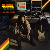 Reggae Vision : Wasted Years