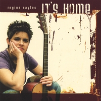 Regina Sayles : It's Home