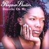 REGINA SKEETERS: Breathe on Me