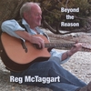 REG MCTAGGART: Beyond The Reason