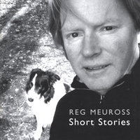 Reg Meuross : Short Stories