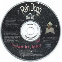Reh Dogg : Power in Jesus