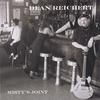 DEAN REICHERT: Misty's Joint