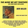 REID MILLER: The More We Get Together-Singalong Songs