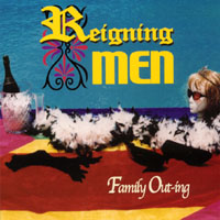 Reigning Men : Family Out-ing