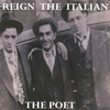 REIGN THE ITALIAN: The Poet
