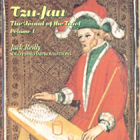 Jack Reilly : Tzu-Jan The Sound of the Tarot....Volume 1