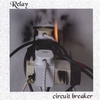RELAY: Circuit Breaker