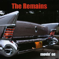 The Remains : Movin' On