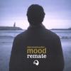 REMATE: Deconstructin' Mood