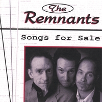 THE REMNANTS: Songs For Sale
