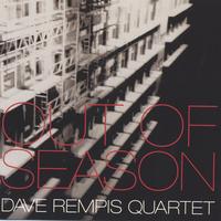 Dave Rempis Quartet : Out of Season