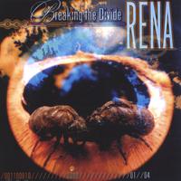 Rena : Breaking the Divide