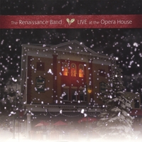 The Renaissance Band : Live At The Opera House