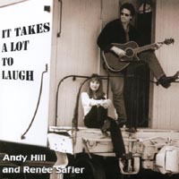 Andy Hill & Renee Safier : It Takes A Lot To Laugh
