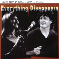 Andy Hill & Renee Safier with Hard Rain : Everything Disappears