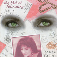 Renee Safier : The Fourteenth Of February