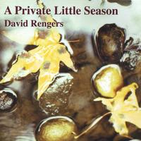 DAVID RENGERS: A Private Little Season