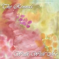 THE RENNAS: Walk With Me
