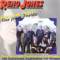 Reno Jones : Live from Inside The California Institution For Women