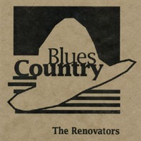 The Renovators : Blues Country