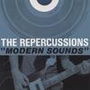 THE REPERCUSSIONS: Modern Sounds