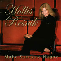 Hollis Resnik : Make Someone Happy