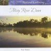 ANDREW SKEOCH'S NATURAL LISTENING SERIES: Misty River Dawn