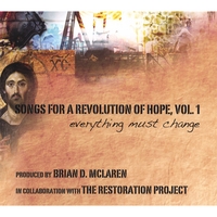 The Restoration Project : Songs For a Revolution of Hope, Vol. 1: everything must change