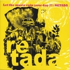 RETADA: Let the music ruin your day!!!