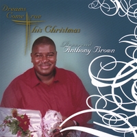 Reverend Anthony Brown : Dreams Come True This Christmas