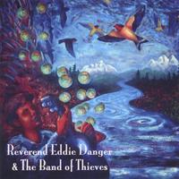 Reverend Eddie Danger : Reverend Eddie Danger & the Band of Thieves
