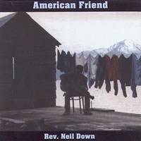 Rev. Neil Down : American Friend