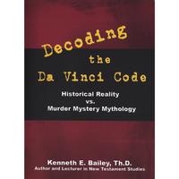 Rev. Dr. Kenneth E. Bailey : [DVD]The Da Vinci Code: Reality vs Mythology