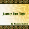 RENAISSANCE REVELERS: Journey Into Light